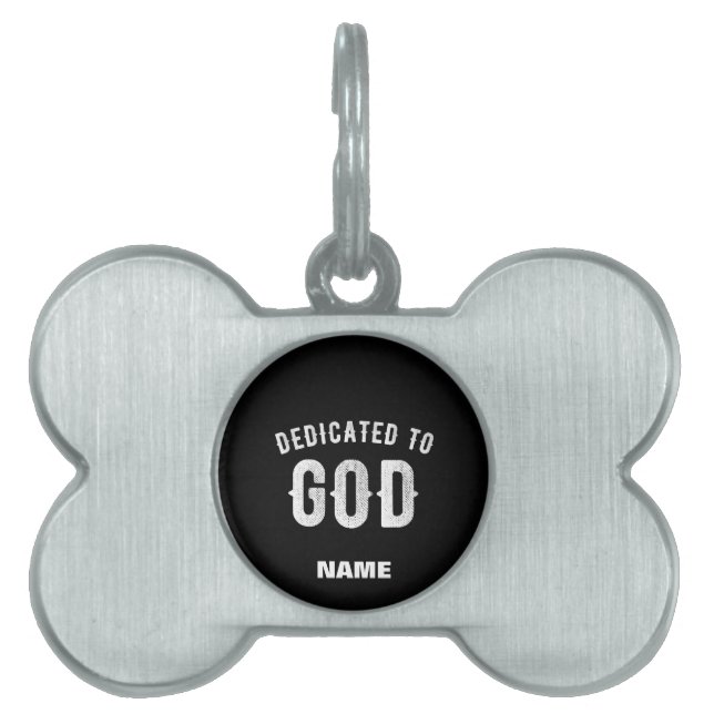 MÉDAILLONS POUR ANIMAUX DOMESTIQUES DÉDIÉ À DIEU PERSONNALISABLE COOL TEXTE BLANC (Devant)