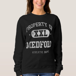 Medford Property Xxl Sport College Athletic Funny Sweatshirt