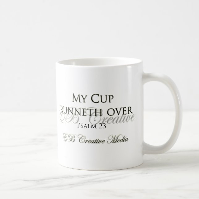 Médias créatifs d'eb - ma tasse Runneth plus de (Droite)