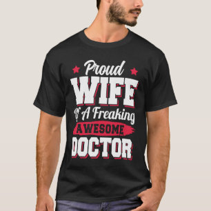 Medic Doc Nurse Nursing Doctor Wife T-Shirt