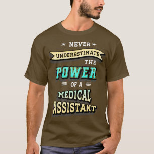 Medical Assistant 16 T-Shirt