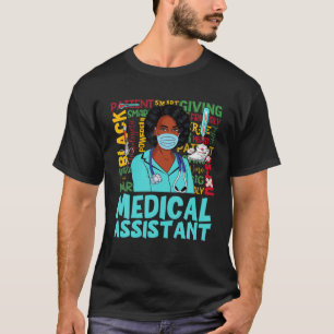 Medical Assistant African American Women Black His T-Shirt