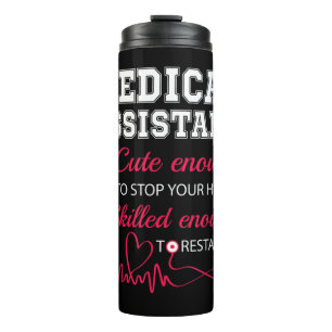Medical Assistant Cute Nurse Stop Heart Male Femal Thermal Tumbler