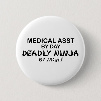 Medical Assistant Deadly Ninja 2 Inch Round Button