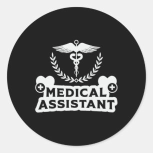 Medical Assistant Doctor Nurse Medicine Funny Classic Round Sticker