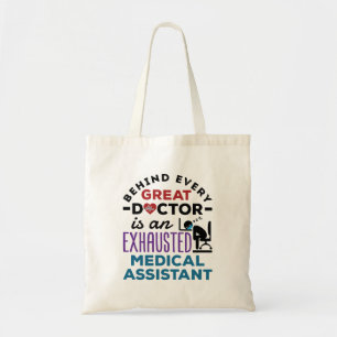 Medical Assistant Exhausted Funny Appreciation Tote Bag
