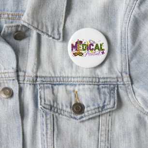 Medical Assistant - Mardi Gras 2 Inch Round Button