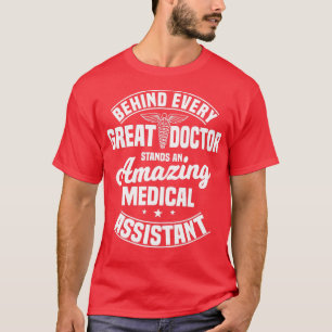 Medical Assistant Officer Clinical Professional He T-Shirt