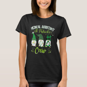 Medical Assistant St Patrick's Day Crew Gnome Nu T-Shirt
