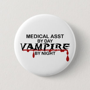 Medical Assistant Vampire by Night 2 Inch Round Button