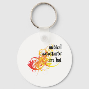 Medical Assistants Are Hot Keychain