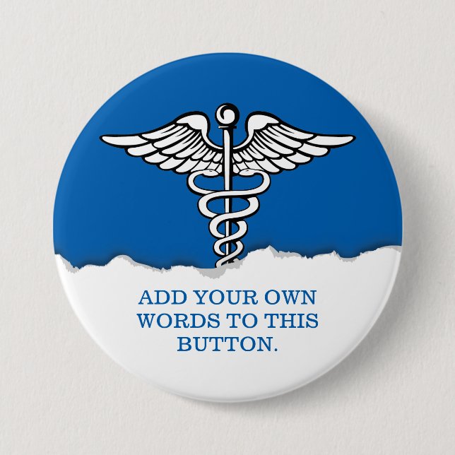 Medical Caduceus Custom Text 3 Inch Round Button (Front)