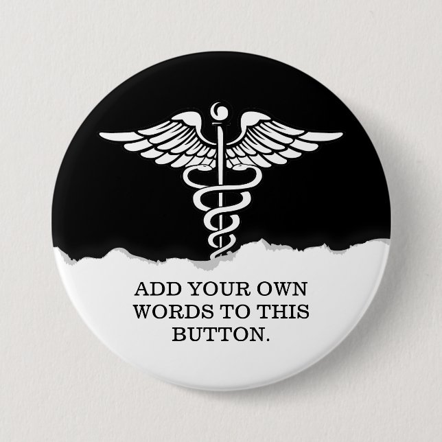 Medical Caduceus Custom Text Solid Black 3 Inch Round Button (Front)