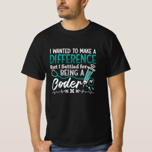 Medical Coder Being A Coder ICD Coding Programmer T-Shirt