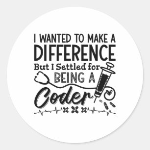 Medical Coder Being A Coder ICD Programmer Coding Classic Round Sticker