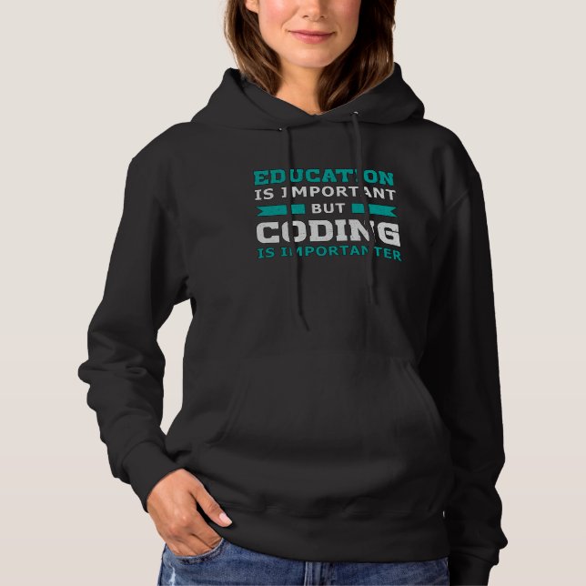 Medical Coder Coding Is Importanter ICD Coder Gift Hoodie (Front)