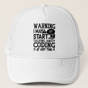 Medical Coder Coding Warning I May Start Talking Trucker Hat