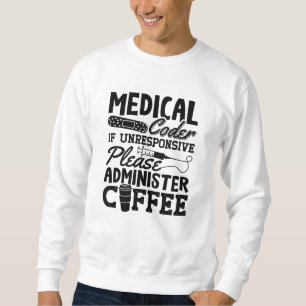 Medical Coder Coffee Assistant ICD Coding Gift Sweatshirt