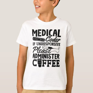 Medical Coder Coffee Assistant ICD Coding Gift T-Shirt