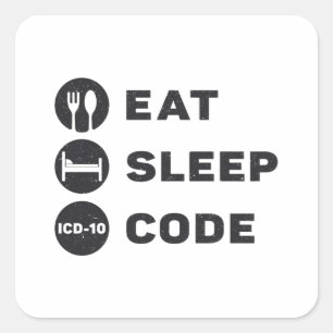 Medical Coder Eat Sleep Code ICD Coding Programmer Square Sticker