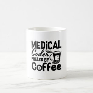 Medical Coder Fuelled By Coffee Programmer Coding Coffee Mug