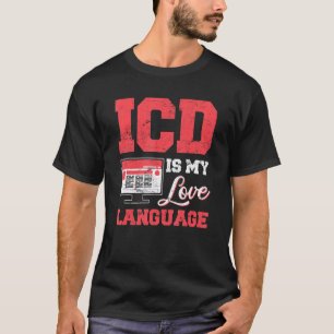 Medical Coder ICD Medical Coding Medical Billing T-Shirt