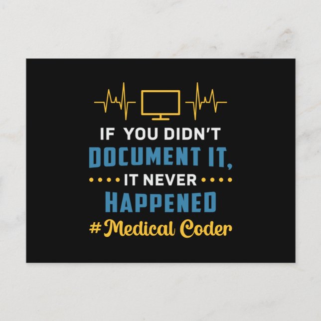 Medical Coder If You Didn't Document It Coding ICD Postcard (Front)