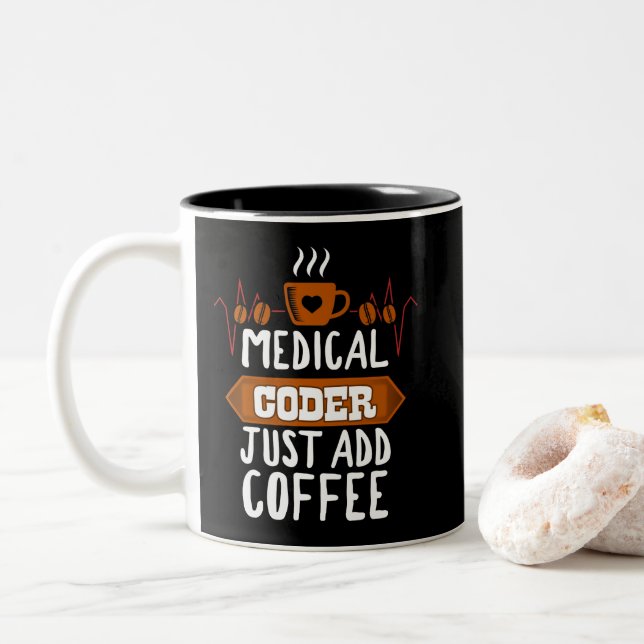 Medical Coder Just Add Coffee Lovers Hearbeat Two-Tone Coffee Mug (With Donut)
