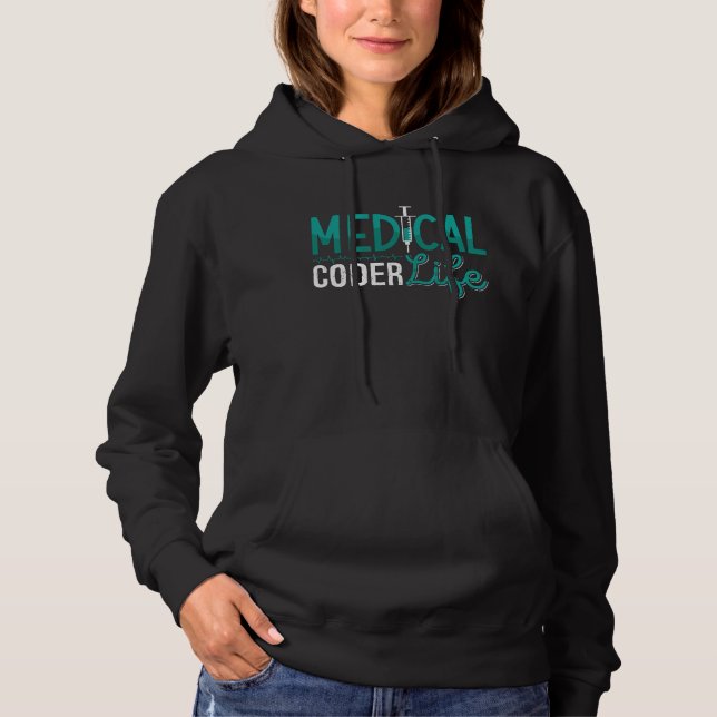 Medical Coder Life Assistant ICD Coding Programmer Hoodie (Front)