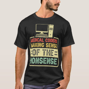 Medical Coder Medical Billing and Coding   5  T-Shirt