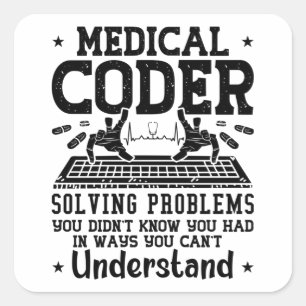 Medical Coder Solving Problems Coding Assistant Square Sticker