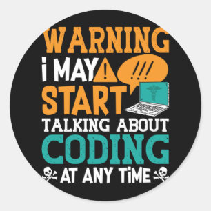 Medical Coder Warning I May Start Talking Coding Classic Round Sticker