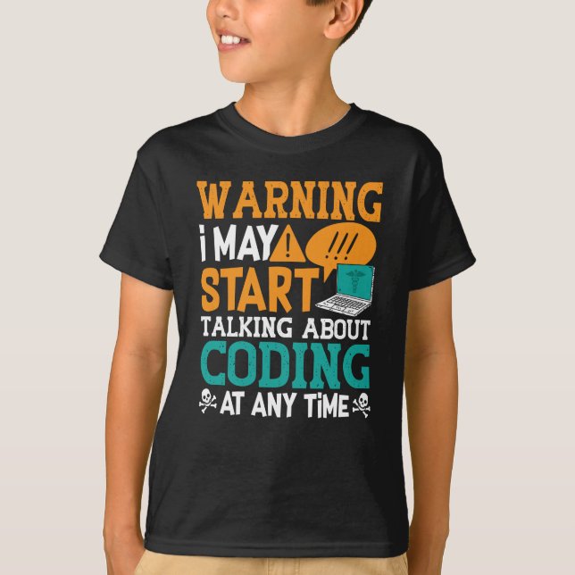 Medical Coder Warning I May Start Talking Coding T-Shirt (Front)