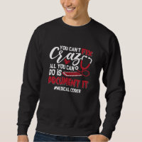Medical Coder You Can't Fix Crazy ICD Coding Gift