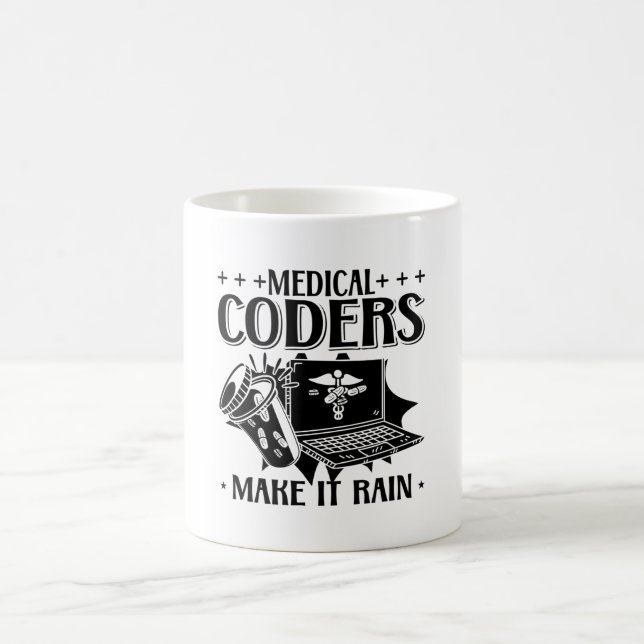 Medical Coders Make It Rain Coding Medical Coder Coffee Mug (Center)