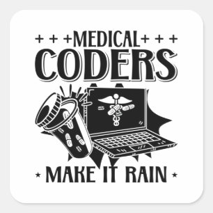 Medical Coders Make It Rain Coding Medical Coder Square Sticker