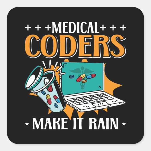 Medical Coders Make It Rain Medical Coder Coding Square Sticker (Front)