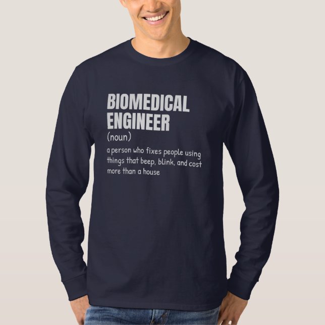 Medical Device Engineer Definition Shirt (Front)