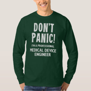 Medical Device Engineer T-Shirt