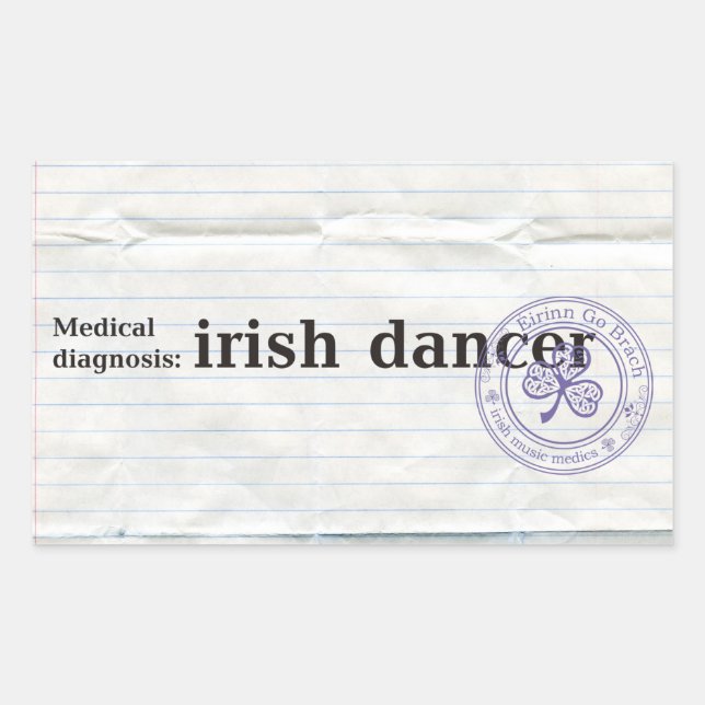 Medical diagnosis: irish dancer sticker (Front)