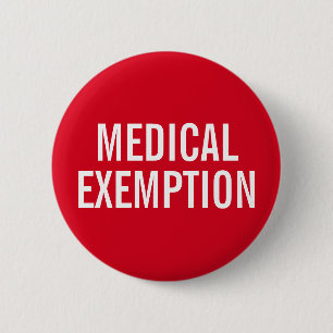 Medical Exemption for mask mandates 2 Inch Round Button