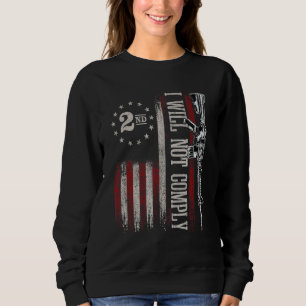 Medical Freedom I Will Not Comply No Mandates 4 Sweatshirt