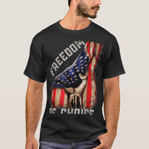 Medical Freedom no Mandate, Freedom of Choice Amer T-Shirt