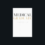 Medical Graduate 2026 Custom Name Gift Canvas Print<br><div class="desc">Elegant medical graduate design for Class of 2026 featuring a clean, minimal layout with refined typography. The balanced composition delivers a premium academic feel, perfect for celebrating a major milestone in the medical field. Includes a dedicated custom name area for full personalization, allowing you to create a unique and meaningful...</div>