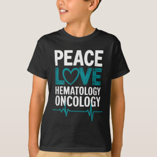 Medical Hematology Oncology Nurse Quotes Hem Onc N T-Shirt