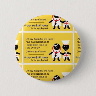 Medical Humour 2 Inch Round Button