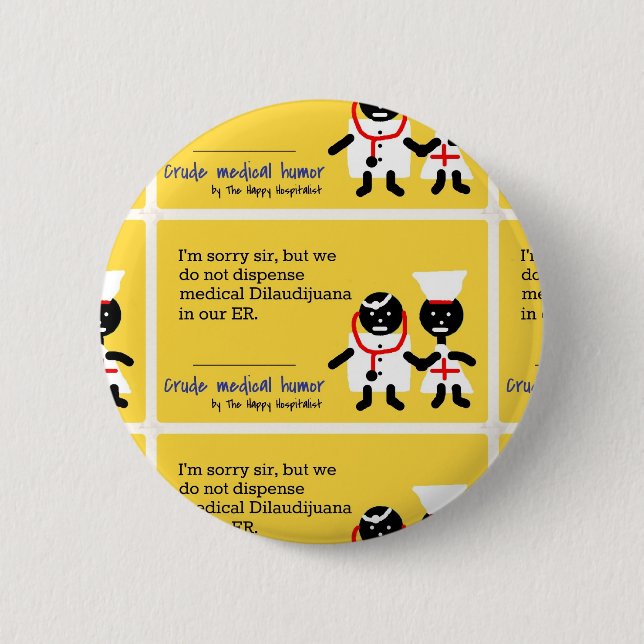Medical Humour 2 Inch Round Button (Front)