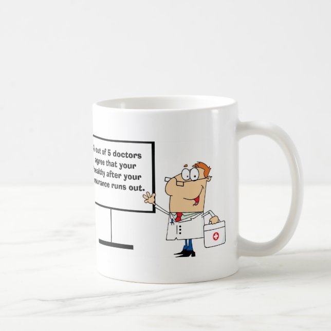 Medical Insurance Sarcasm Coffee Mug (Right)