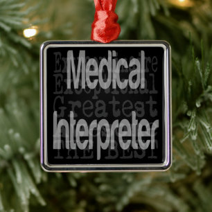 Medical Interpreter Extraordinaire Metal Ornament