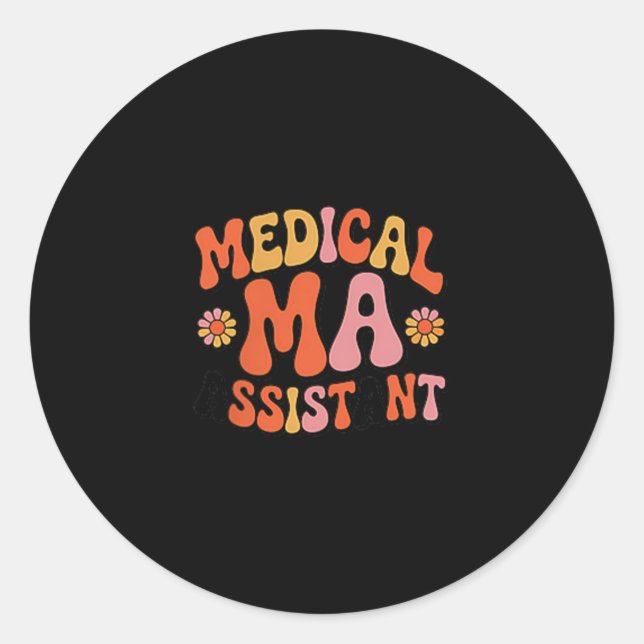 Medical Istant Ma Cma Nursing Doctor Istant Studen Classic Round Sticker (Front)